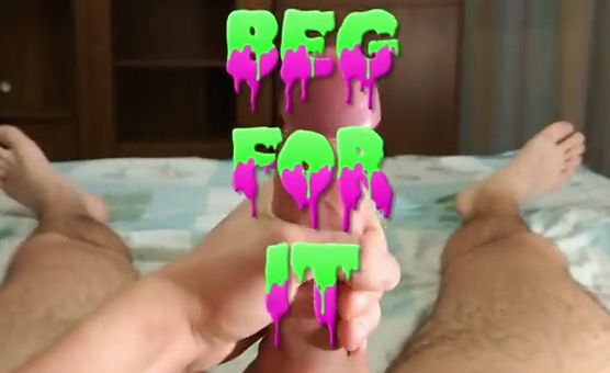 Beg For It