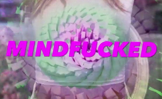 Mindfucked