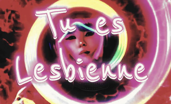 Tu Es Lesbienne