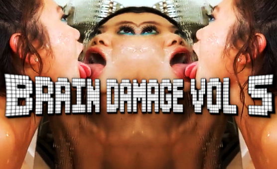 Brain Damage Vol 5