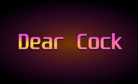 Dear Cock
