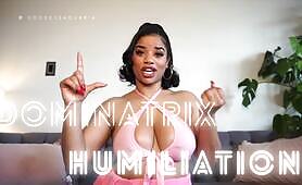 Goddess A - Dominatrix Humiliation