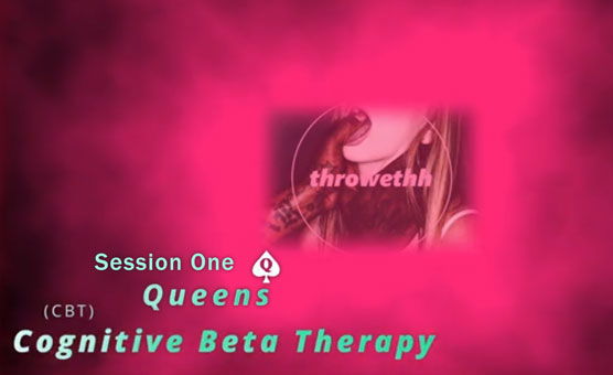 Cognitive Beta Therapy Session One - Queens