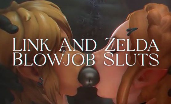 Link And Zelda - Blowjob Sluts