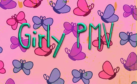 Girly PMV