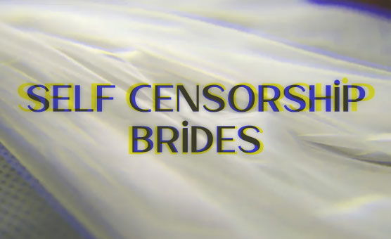 Self Censorship - Brides