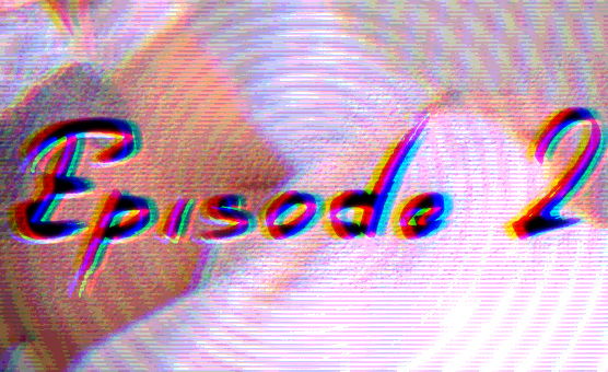 Episode 2