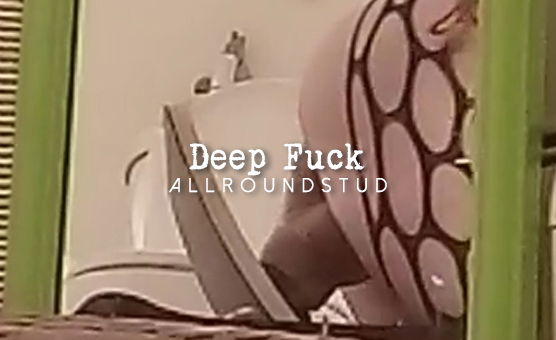 Deep Fuck
