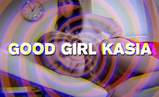 Good Girl Kasia