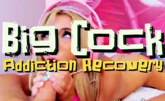 Big Cock Addiction Recovery