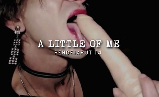 A Little Of Me