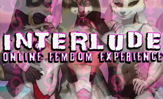 Interlude - Online Femdom Experience