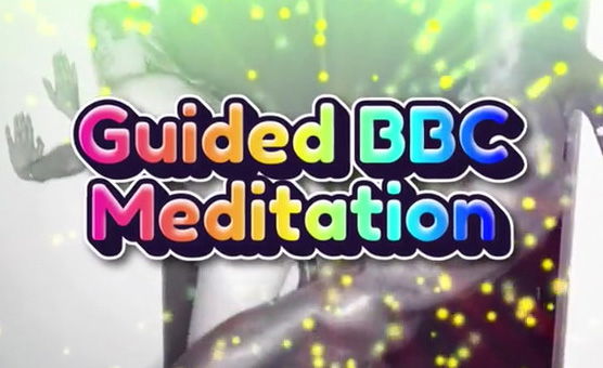 Guided BBC Meditation - Sissy Hypno Re Up