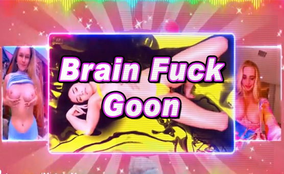 Brain Fuck Goon