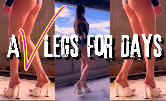 A V Legs For Days