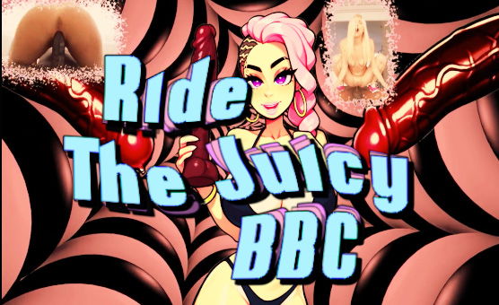 Ride The Juicy BBC