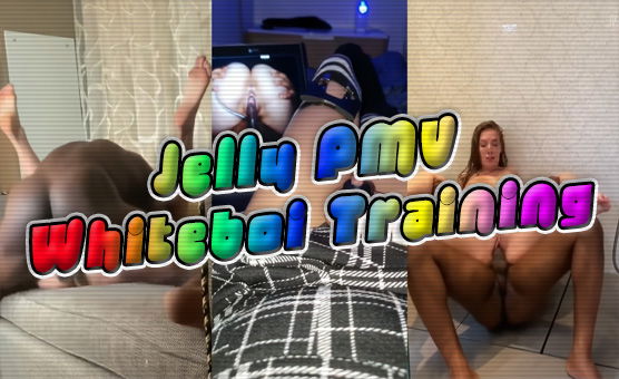 Jelly PMV - Whiteboi Training