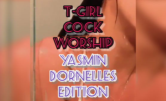 T-Girl Cock Worship - YD Edition
