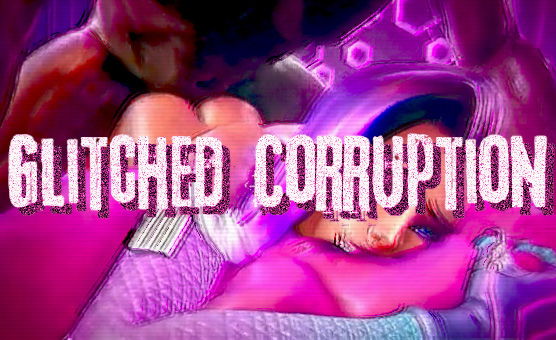 Glitched Corruption