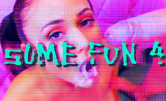 Some Fun 4