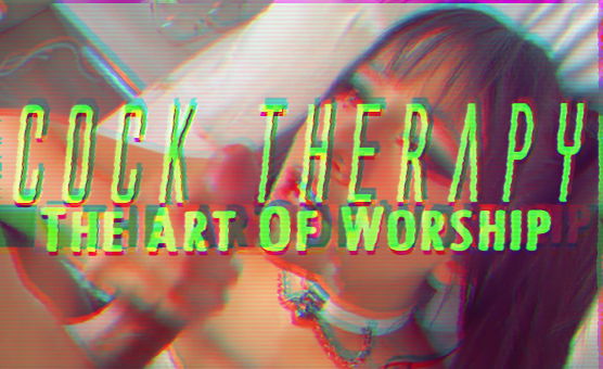 Cock Therapy - The Art Of Worship