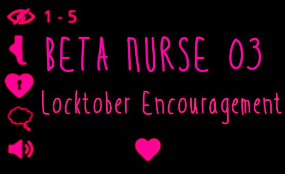 Beta Nurse 03 - Locktober Encouragement