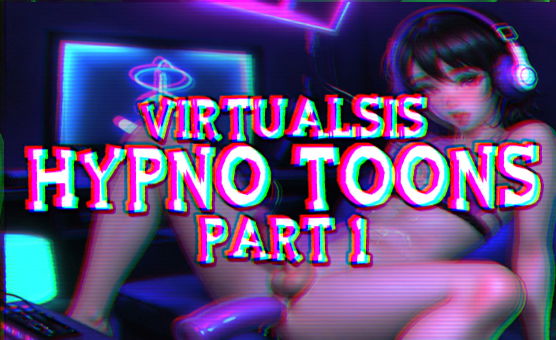 VirtualSis - Hypno Toons Part 1