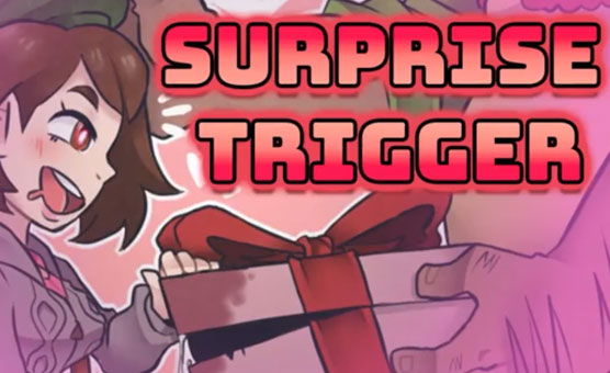 Surprise Trigger