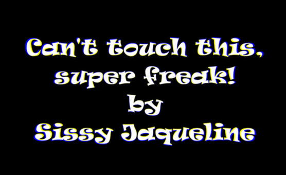 Cant Touch This - Superfreak