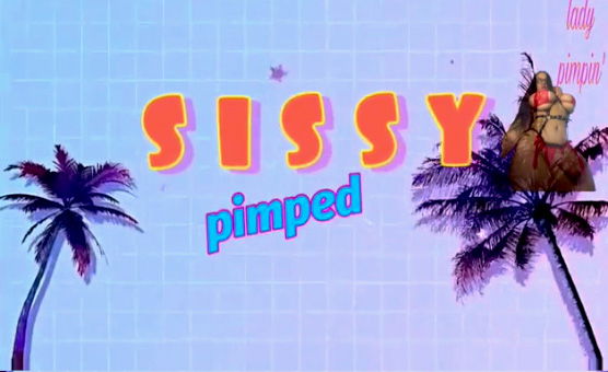 Sissy Pimped