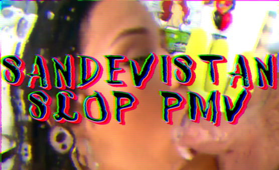 Sandevistan Slop PMV