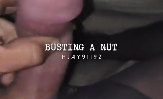 Busting A Nut