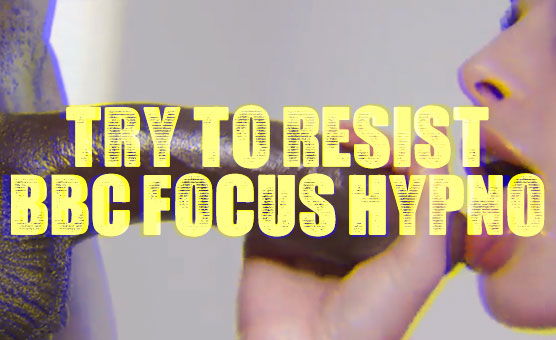 Try To Resist - BBC Focus Hypno
