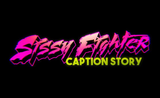Sissy Fighter - Sissy Caption Story