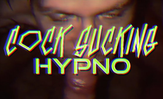 Cock Sucking Hypno