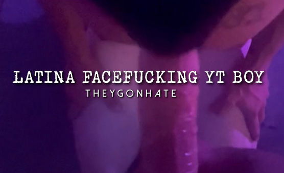 Latina Facefucking YT Boy