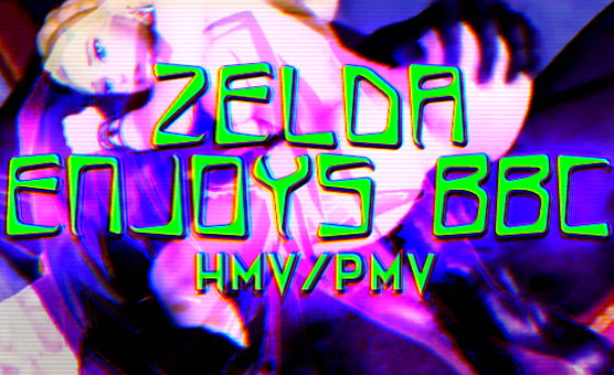 Zelda Enjoys BBC - HMV PMV