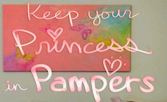Keep Your Princess In Pampers