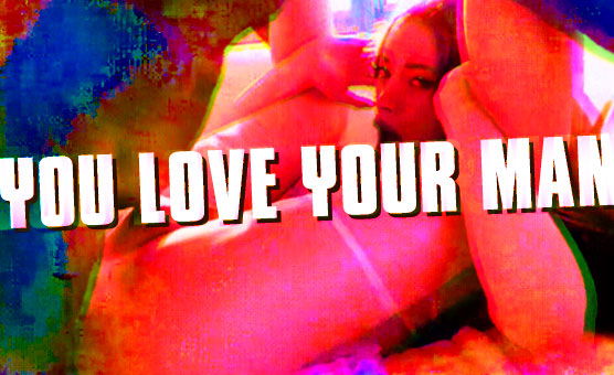 You Love Your Man