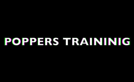Poppers Training