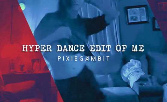 Hyper Dance Edit Of Me