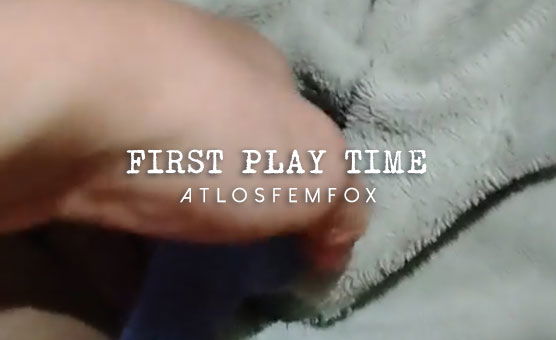 First Play Time