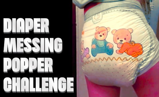 Diaper Messing Popper Challenge