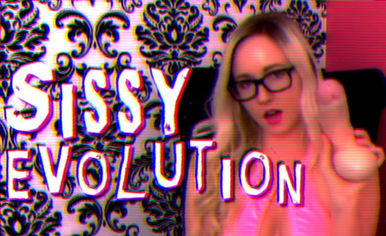 Sissy Evolution