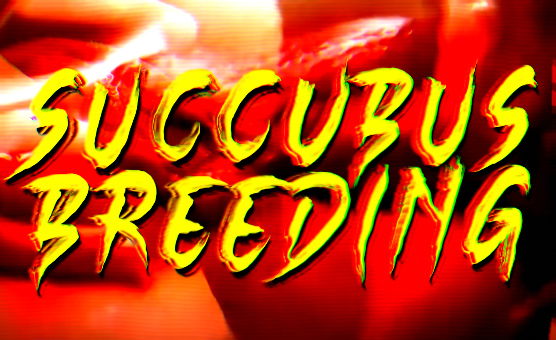 Succubus Breeding
