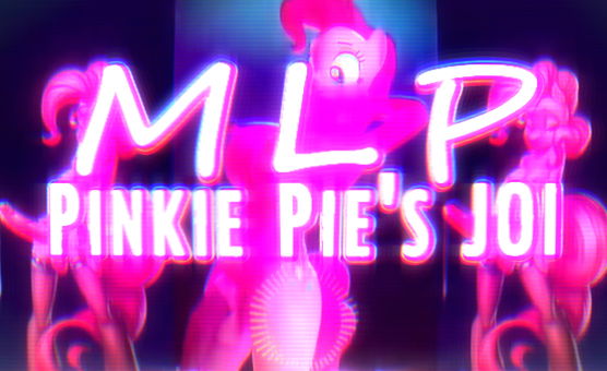 MLP Pinkie Pies JOI