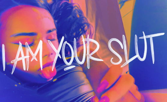 I Am Your Slut