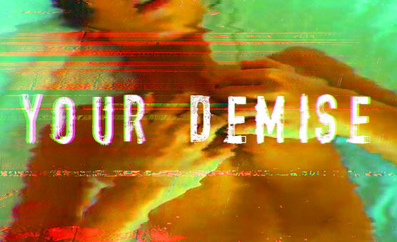 Your Demise
