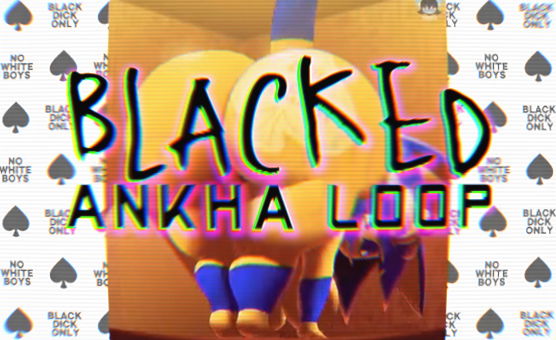 Blacked Ankha Loop