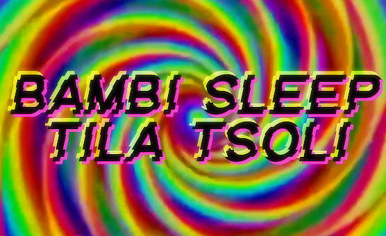 Bambi Sleep Tila Tsoli